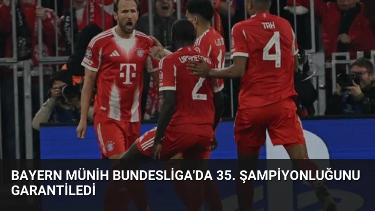 Bayern Münih Bundesliga’da 35. Şampiyonluğunu Garantiledi