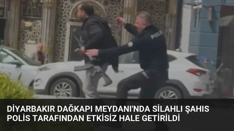 Diyarbakır Dağkapı Meydanı’nda Silahlı Şahıs Polis Tarafından Etkisiz Hale Getirildi