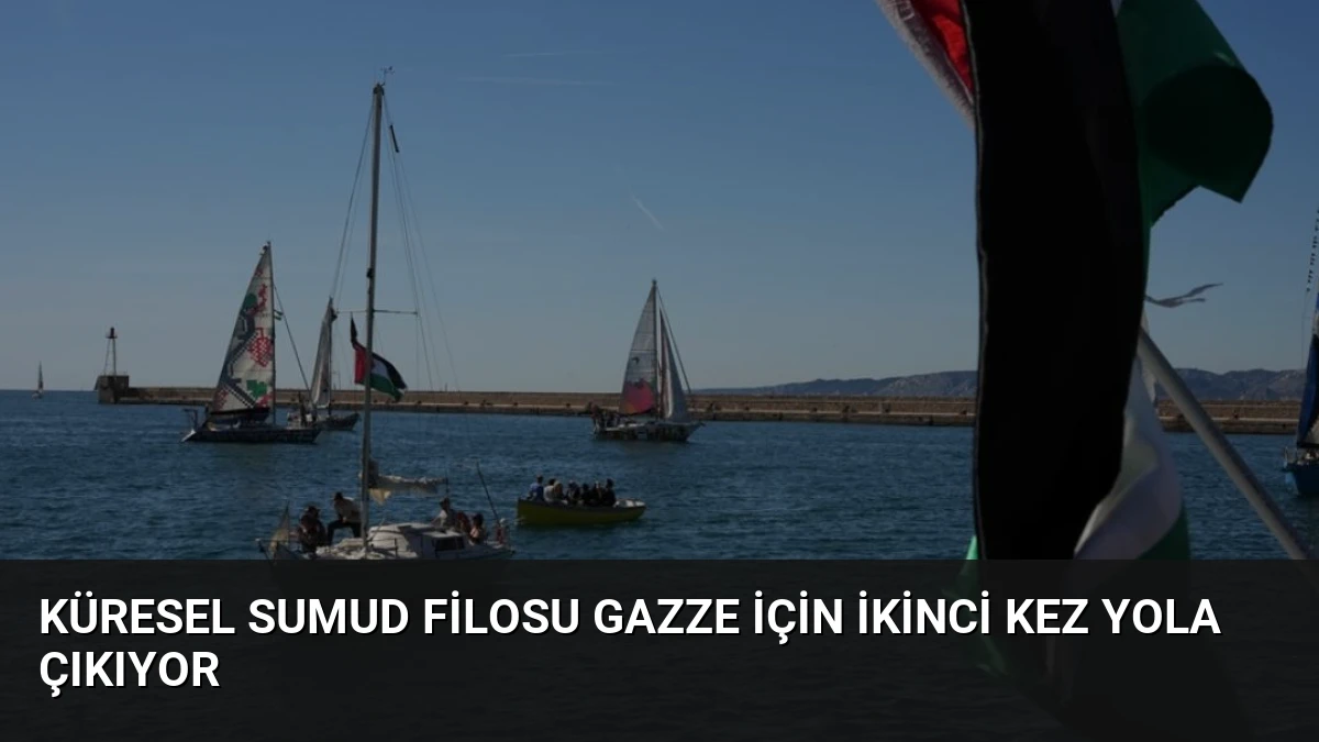 Küresel Sumud Filosu Gazze İçin İkinci Kez Yola Çıkıyor
