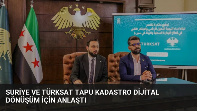 Suriye ve Türksat Tapu Kadastro Dijital Dönüşüm İçin Anlaştı