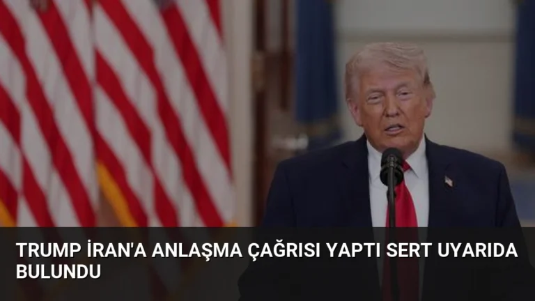 Trump İran’a Anlaşma Çağrısı Yaptı Sert Uyarıda Bulundu