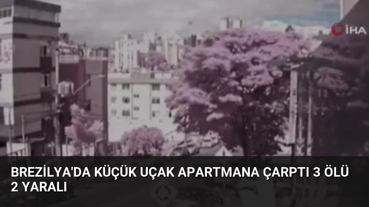 Brezilya’da Küçük Uçak Apartmana Çarptı 3 Ölü 2 Yaralı
