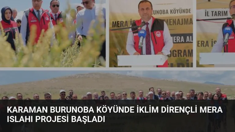 Karaman Burunoba Köyünde İklim Dirençli Mera Islahı Projesi Başladı