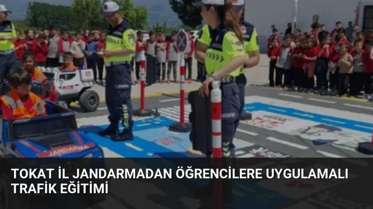 Tokat İl Jandarmadan Öğrencilere Uygulamalı Trafik Eğitimi