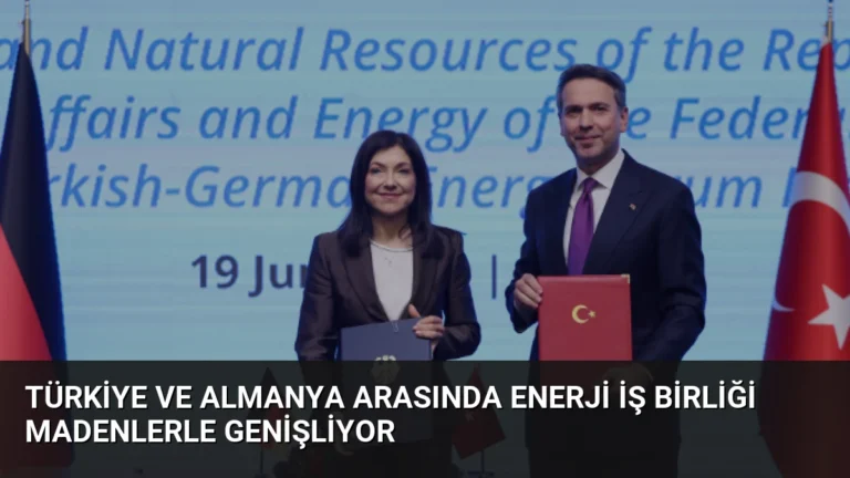 Türkiye ve Almanya Arasında Enerji İş Birliği Madenlerle Genişliyor