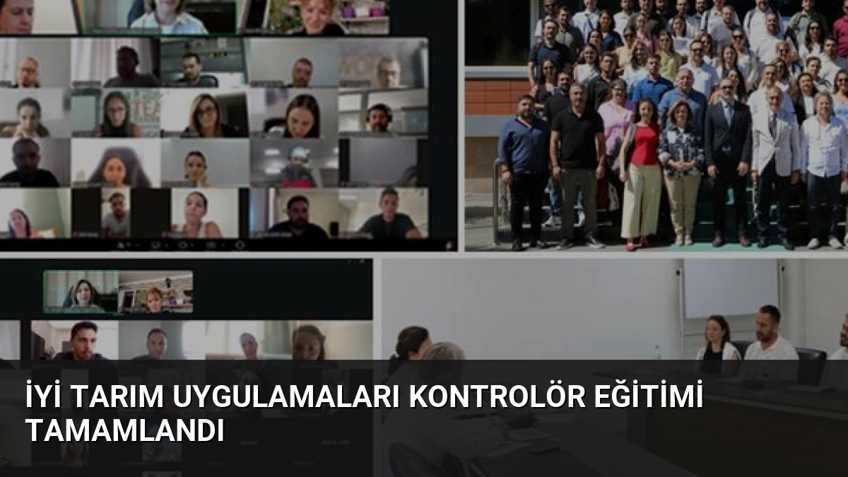 İyi Tarım Uygulamaları Kontrolör Eğitimi Tamamlandı
