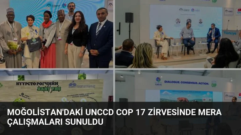 Moğolistan’daki UNCCD COP 17 Zirvesinde Mera Çalışmaları Sunuldu