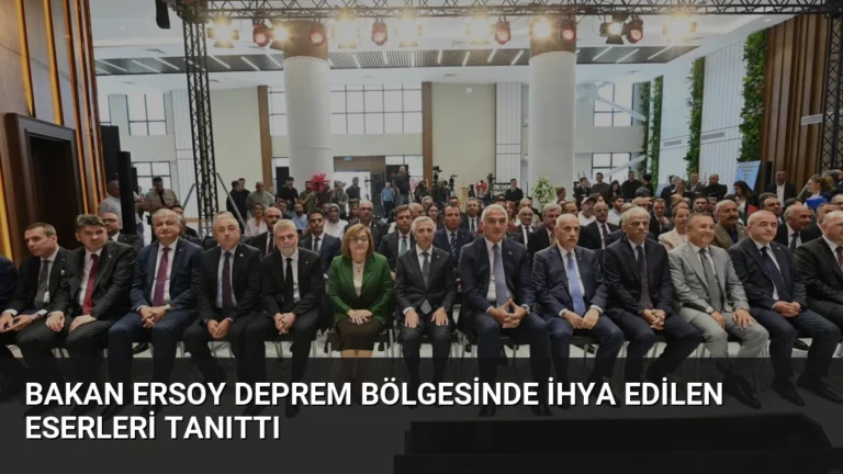 Bakan Ersoy Deprem Bölgesinde İhya Edilen Eserleri Tanıttı