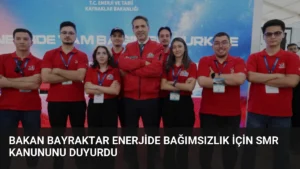 Bakan Bayraktar Enerjide Bağımsızlık İçin SMR Kanununu Duyurdu