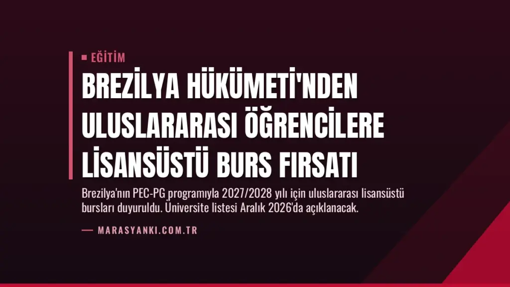 Brezilya Hükümeti'nden Uluslararası Öğrencilere Lisansüstü Burs Fırsatı
