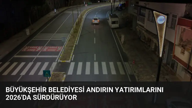 Büyükşehir Belediyesi Andırın Yatırımlarını 2026’da Sürdürüyor