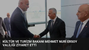 Kültür ve Turizm Bakanı Mehmet Nuri Ersoy Valiliği Ziyaret Etti