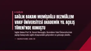 Sağlık Bakanı Memişoğlu Bezmiâlem Vakıf Üniversitesi Akademik Yıl Açılış Töreni’nde Konuştu