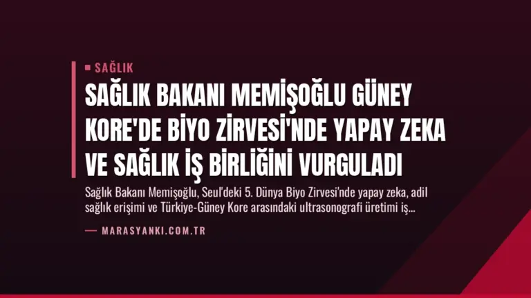 Sağlık Bakanı Memişoğlu Güney Kore’de Biyo Zirvesi’nde Yapay Zeka ve Sağlık İş Birliğini Vurguladı