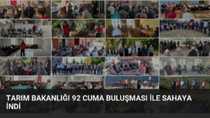 Tarım Bakanlığı 92 Cuma Buluşması ile Sahaya İndi