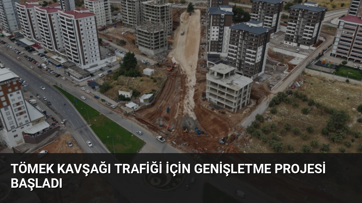 Tömek Kavşağı Trafiği İçin Genişletme Projesi Başladı