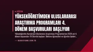 Yükseköğretimden Uluslararası Araştırma Programları 4. Dönem Başvuruları Başlıyor